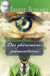 Des phénomènes prémonitoires