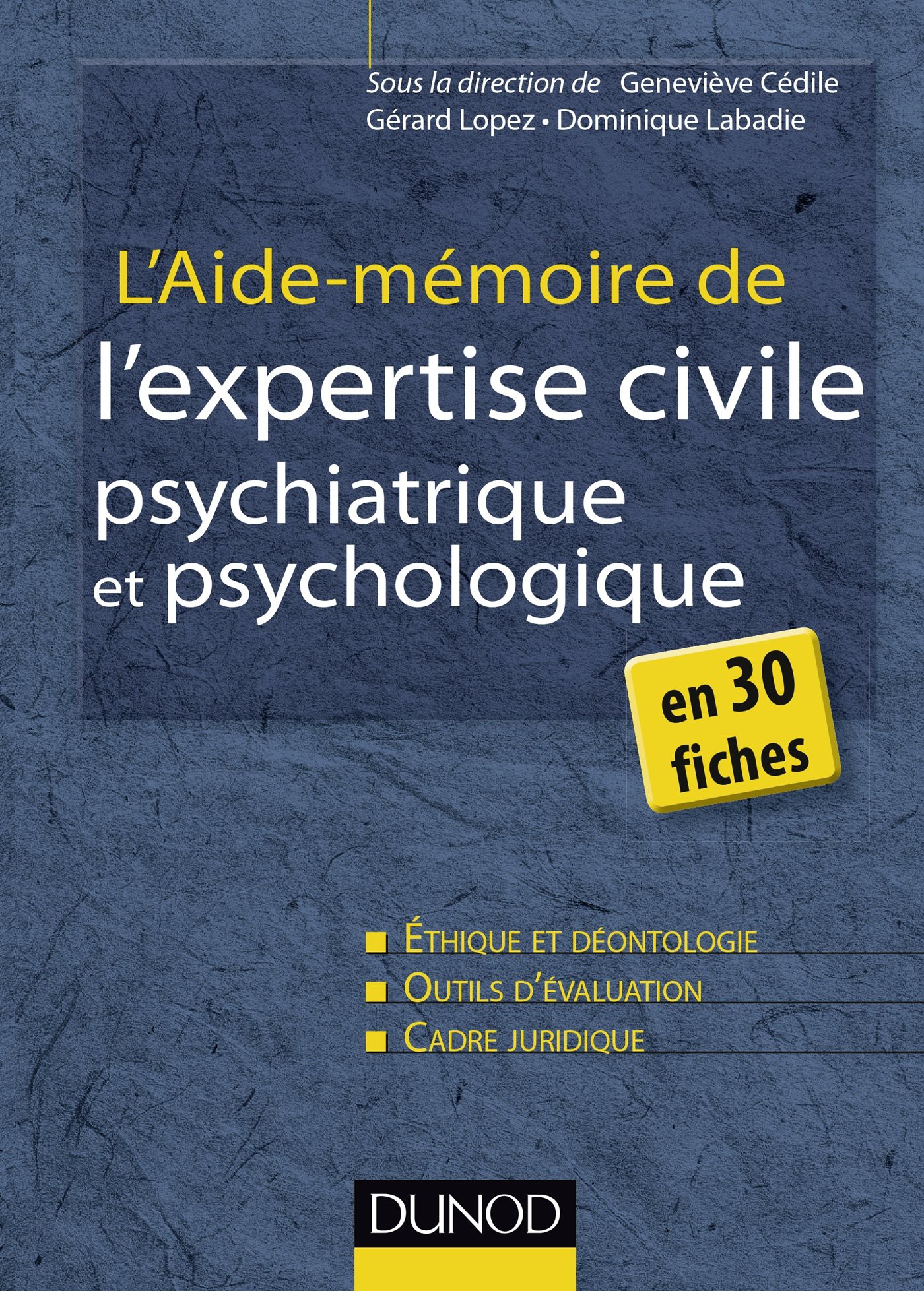 L'aide mémoire de l'expertise civile psychiatrique et psychologique