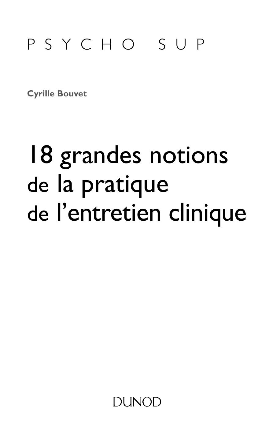 18 grandes notions de la pratique de l’entretien clinique