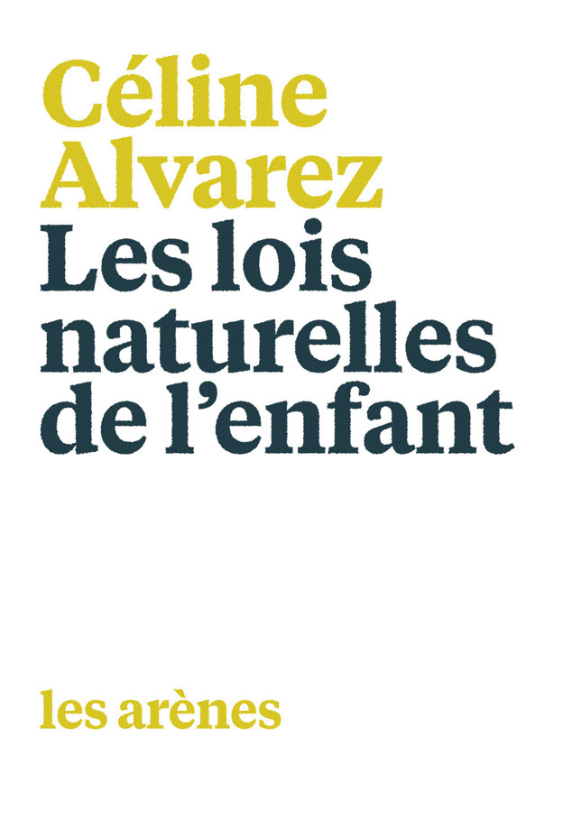 Les Lois naturelles de l'enfant: La Révolution de l'éducation (AR.EDUCATION) (French Edition)