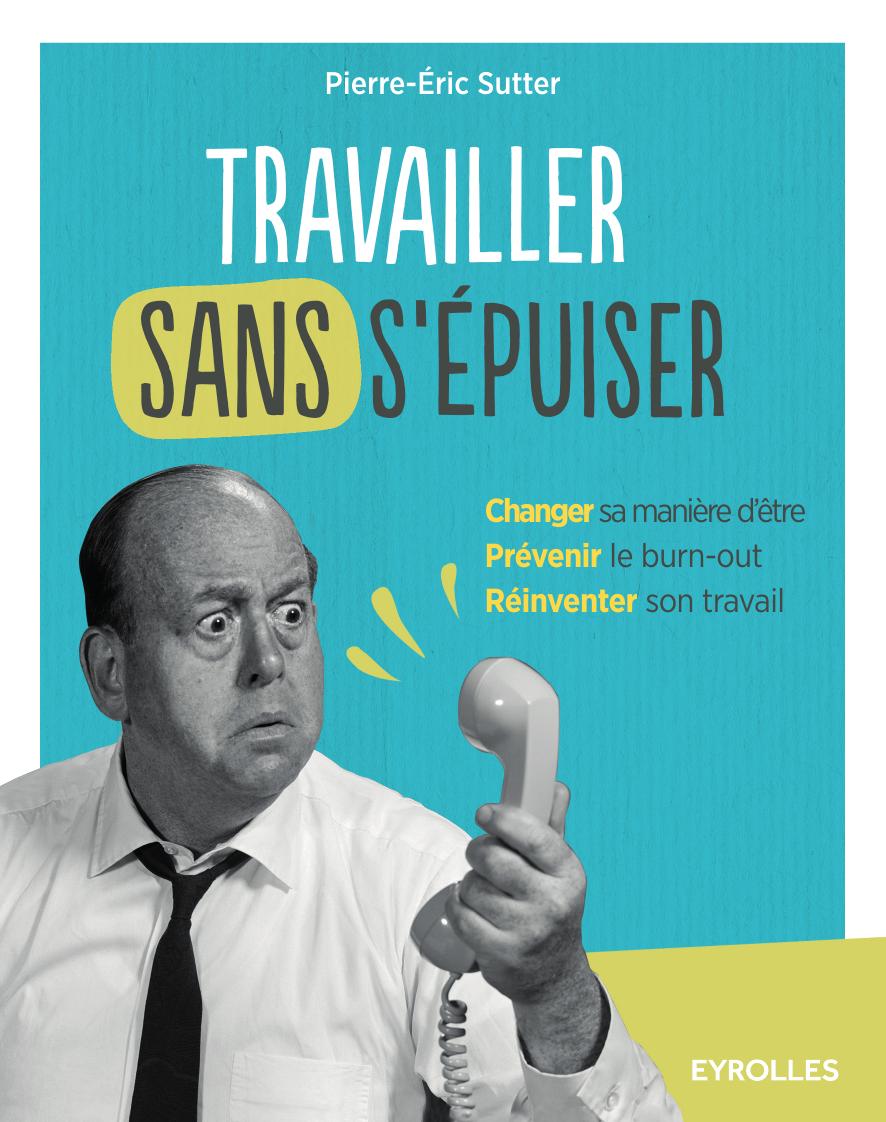 Travailler sans s'épuiser