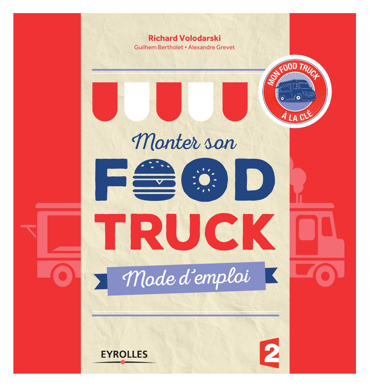 Monter son Food TrucksMode d'emploi