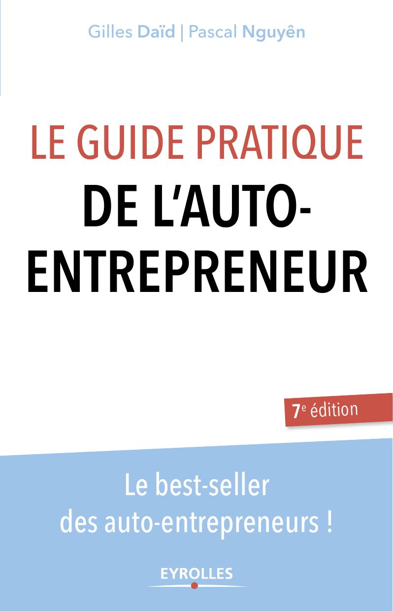 Le guide pratique de l’auto-entrepreneur