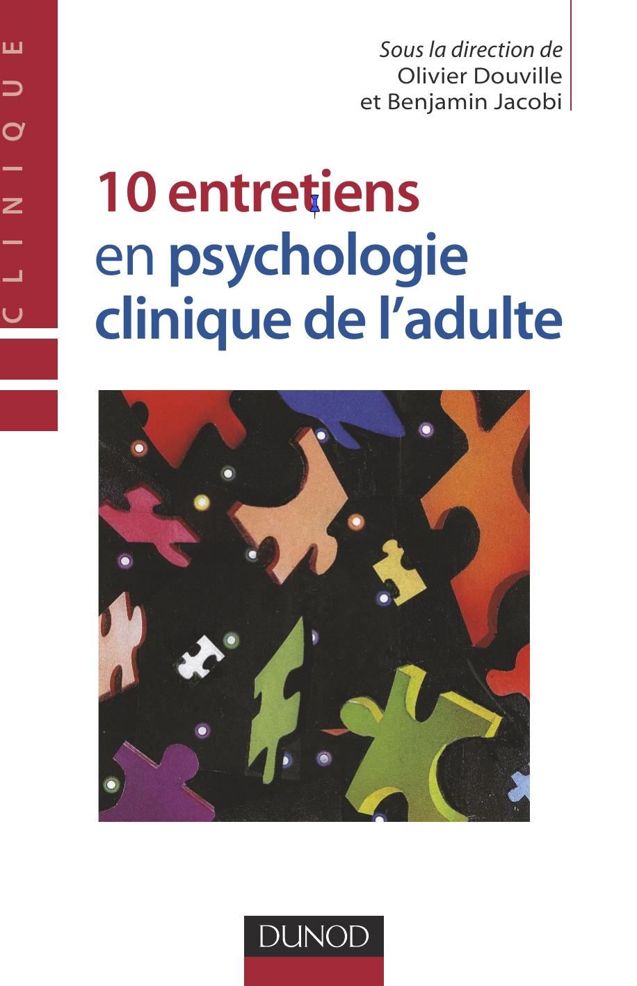 10 entretiens en psychologie clinique de l’adulte