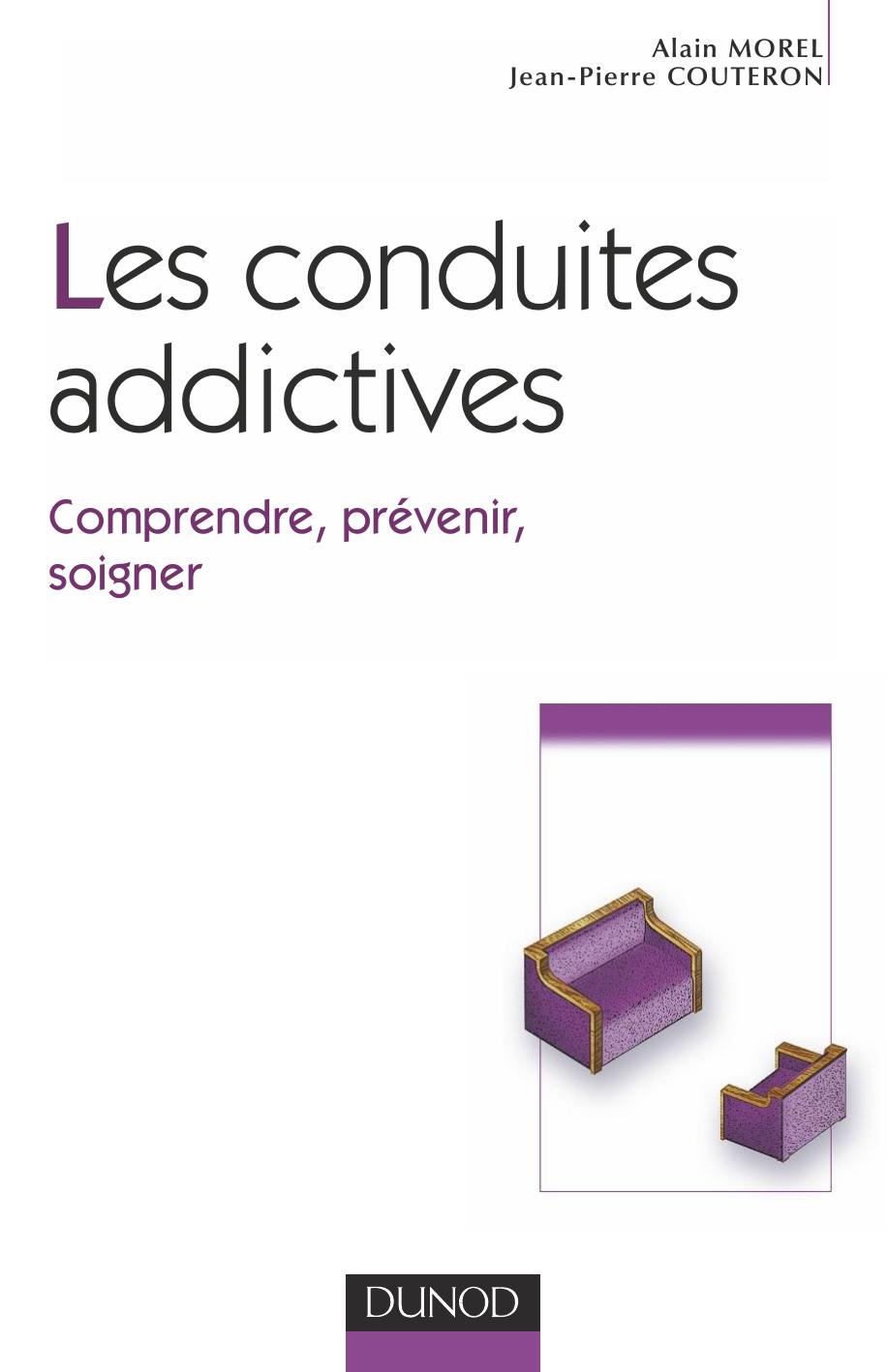 Les conduites addictives – Comprendre, prévenir, soigner