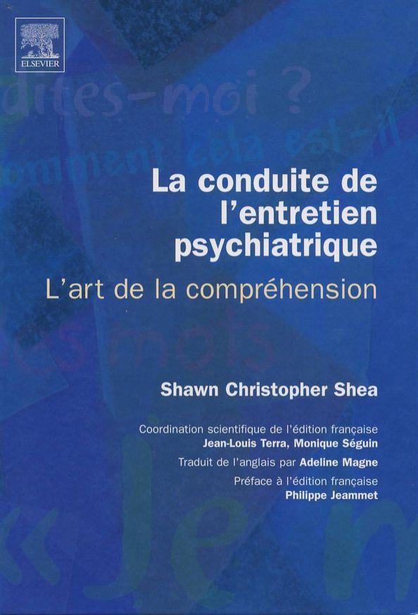 La conduite de l'entretien psychiatrique : L'art de la compréhension