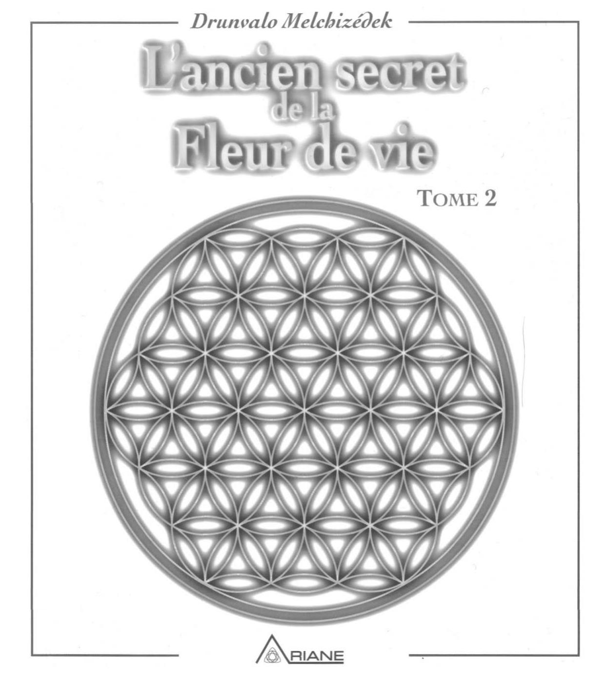L'Ancien Secret de la Fleur de Vie - Tome 2