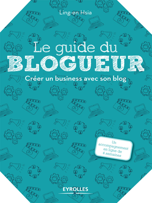 Le guide du blogueur