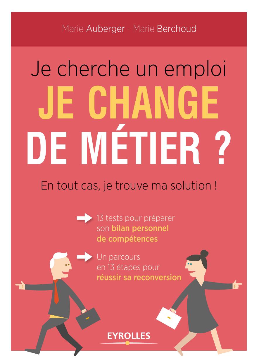 Je cherche un emploi - Je change de métier ?