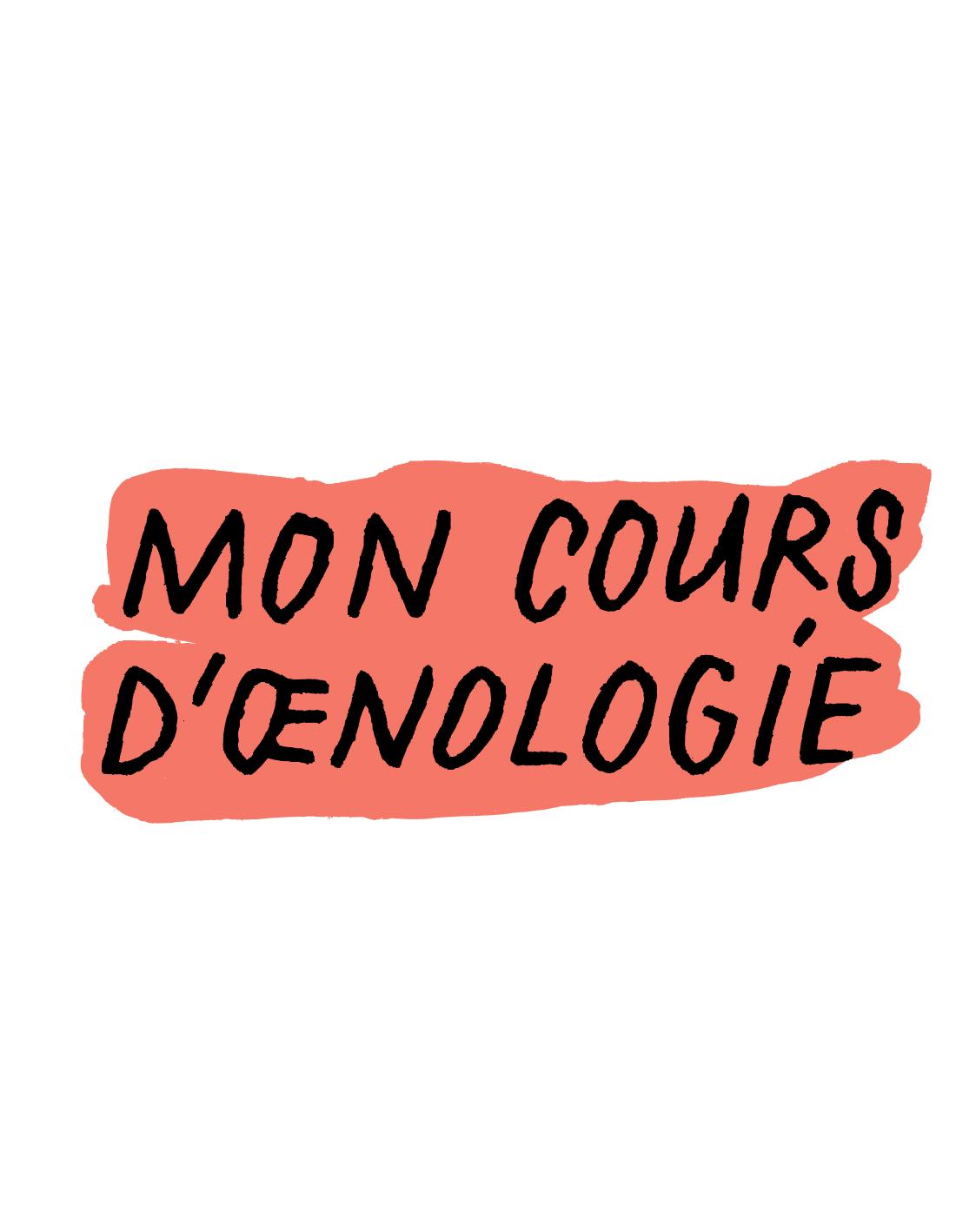 Mon cours d’œnologie