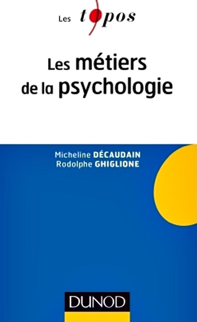 Les métiers de la psychologie - 2e édition