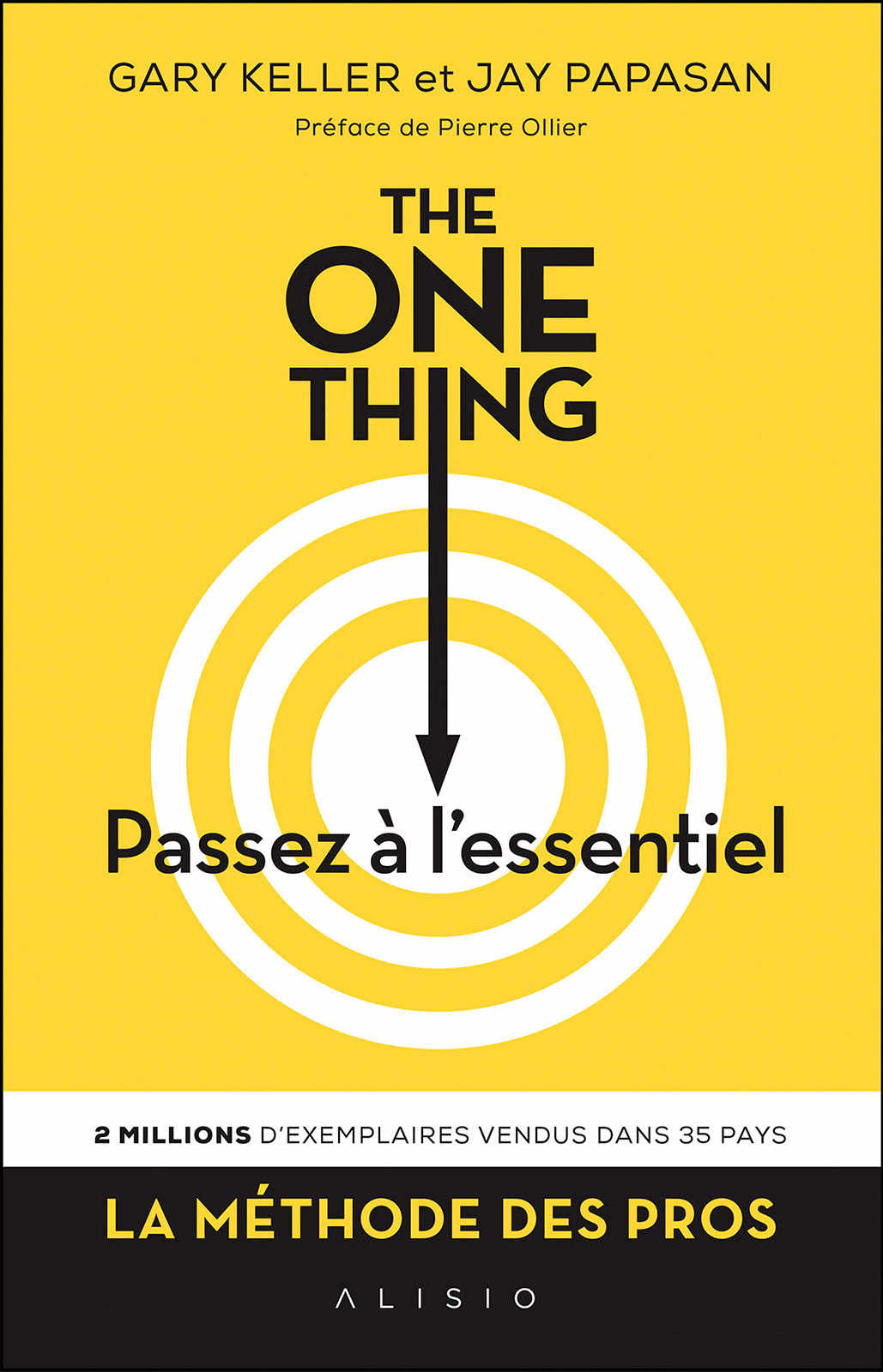 The One Thing : Passez à l'essentiel (French Edition)