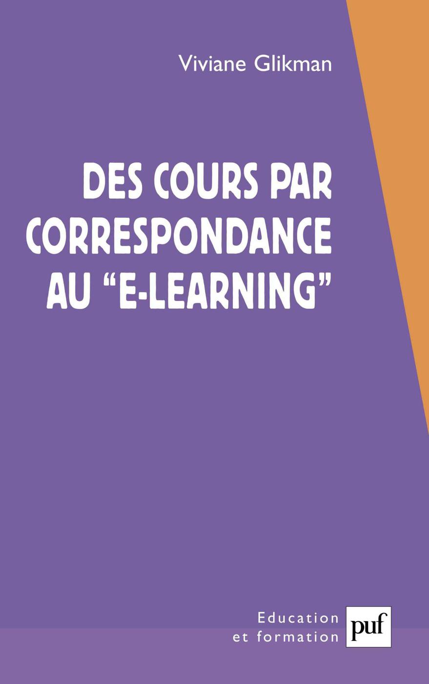 Des cours par correspondance au « e-learning » (Education et formation) (French Edition)