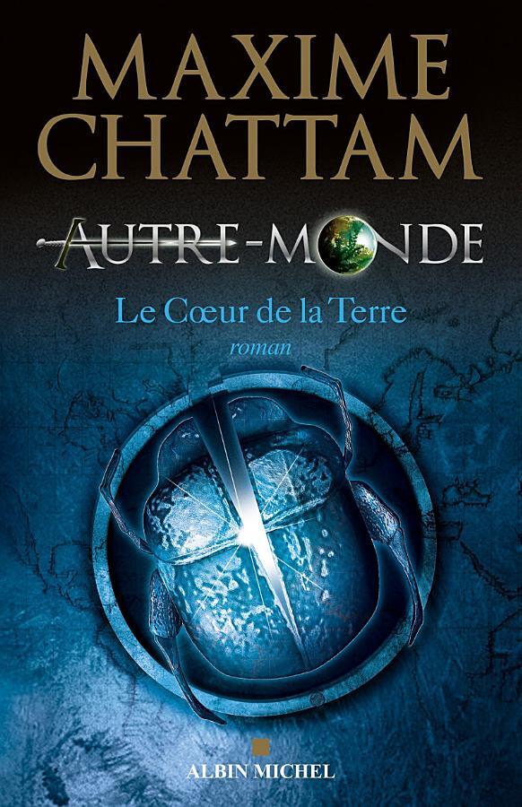 Autre monde - Tome 3 : Le Coeur de la Terre