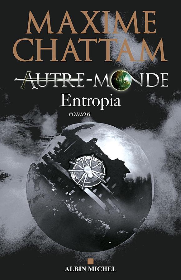 Autre-monde - Tome 4 : Entropia