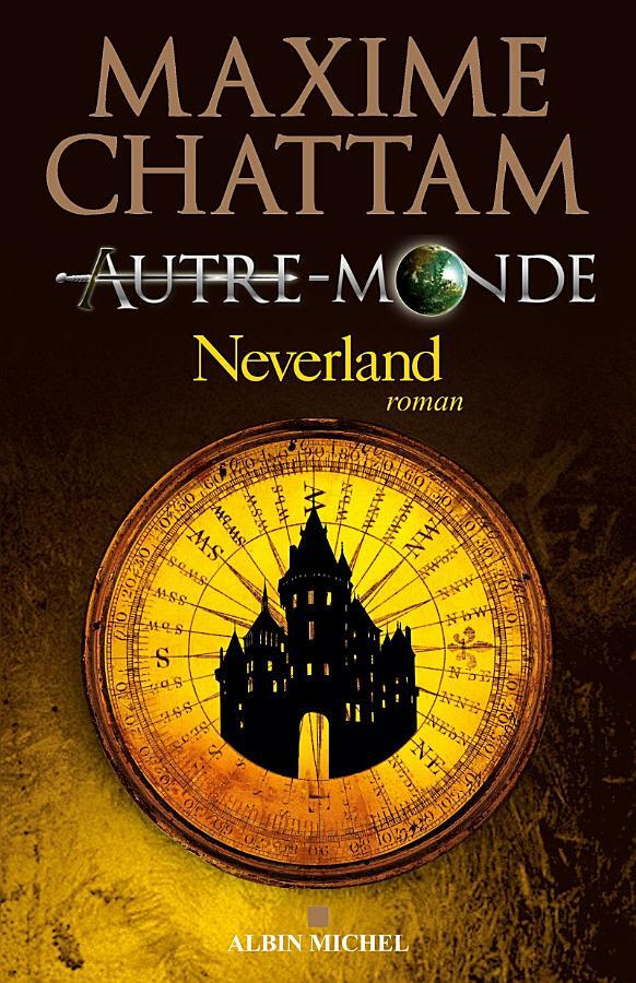 Autre-monde - Tome 6 : Neverland