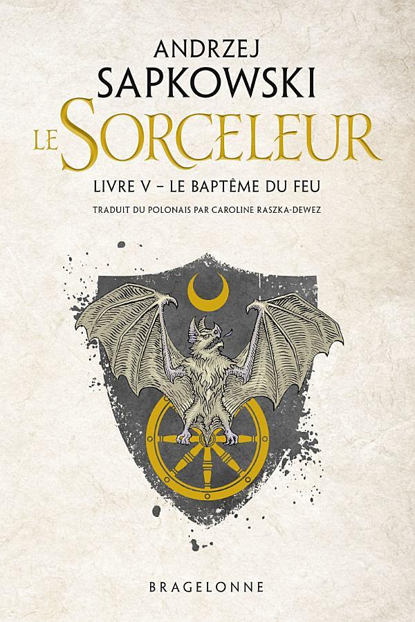 Sorceleur (The Witcher) - Tome 5 : Le Baptême du feu