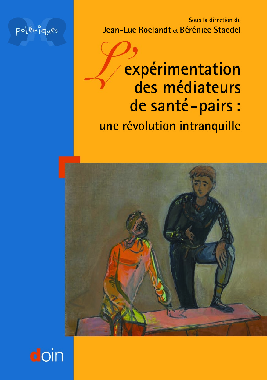 L’expérimentation des médiateurs de santé - pairs : une révolution intranquille