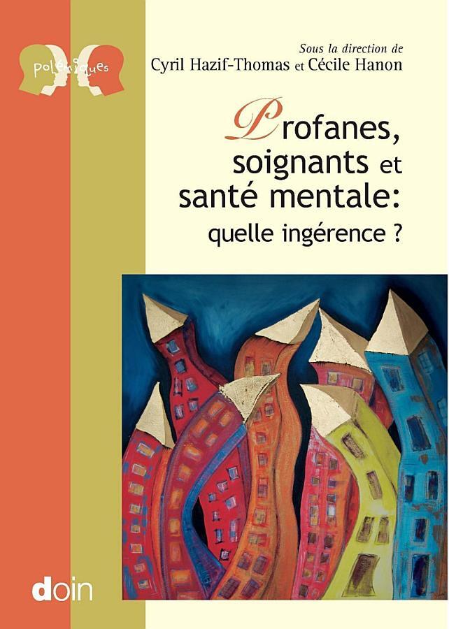 Profanes, soignants et santé mentale