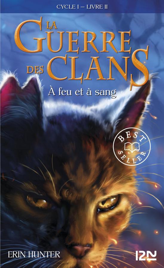 La guerre des Clans cycle I - tome 2 A feu et à sang