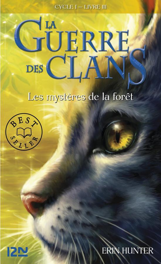 La guerre des Clans cycle I - tome 3 Les mystères de la forêt