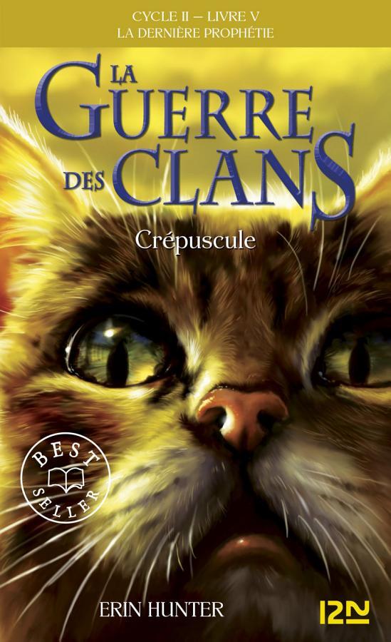 La guerre des Clans cycle II - tome 5 Crépuscule