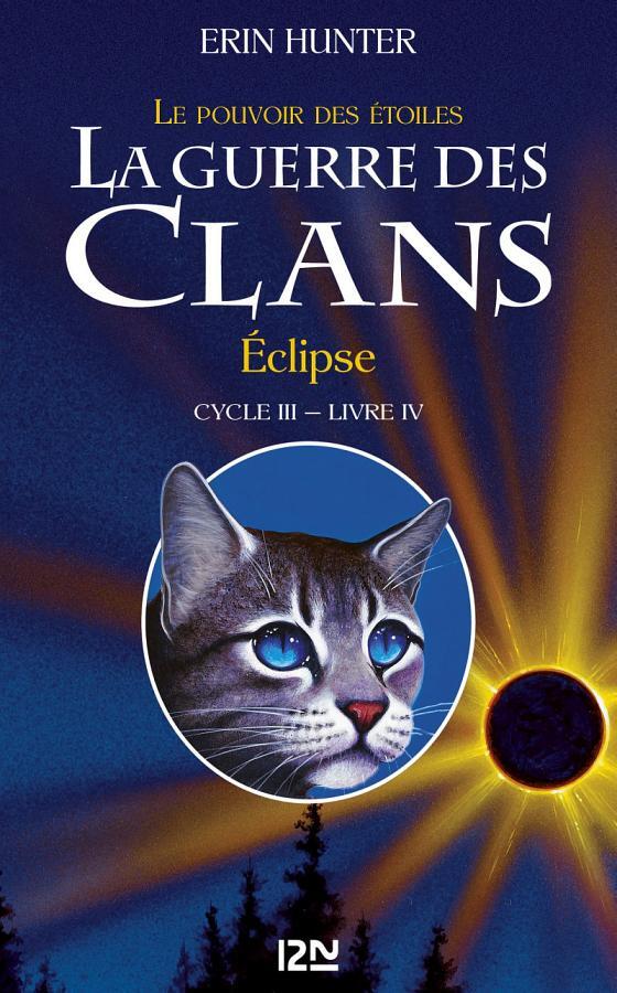 La guerre des Clans cycle III - tome 4 Eclipse