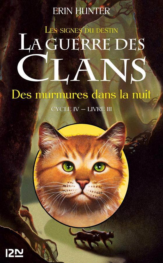 La guerre des Clans cycle IV - tome 3 Des murmures dans la nuit