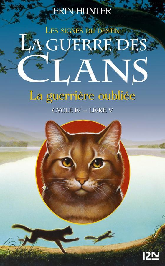 La guerre des Clans - cycle IV - tome 5 La guerrière oubliée