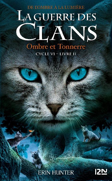La guerre des Clans cycle VI - tome 2 Ombre et tonnerre