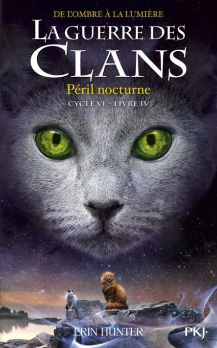 La guerre des Clans cycle VI - tome 4 Péril nocturne