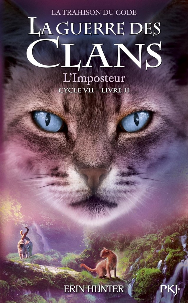 La guerre des Clans cycle VII - tome 2 L'imposteur