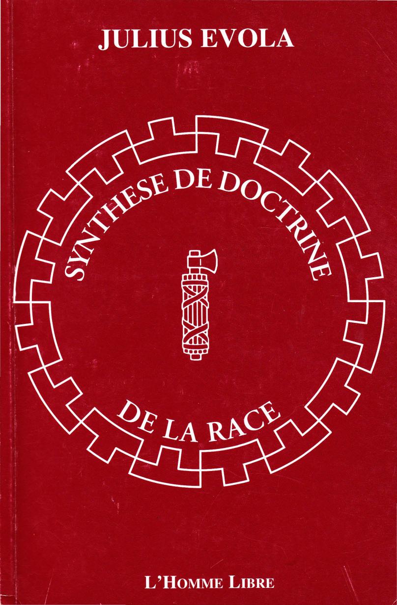 Le mythe du sang & Synthèse de doctrine de la race